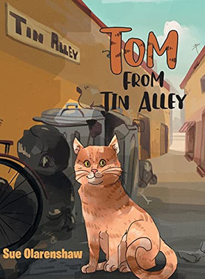 Tom From Tin Alley - Hardcover