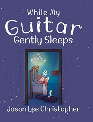 While My Guitar Gently Sleeps - Hardcover