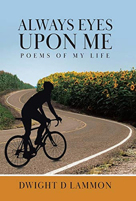 Always Eyes Upon Me: Poems Of My Life - Hardcover