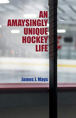 An Amaysingly Unique Hockey life - Paperback