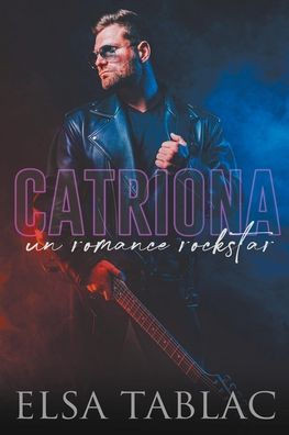 Catriona: un romance rockstar