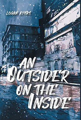 An Outsider On The Inside - Hardcover