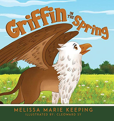 Griffin In The Spring - Hardcover