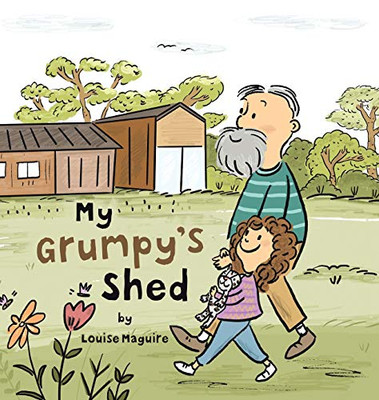 My Grumpy's Shed - Hardcover
