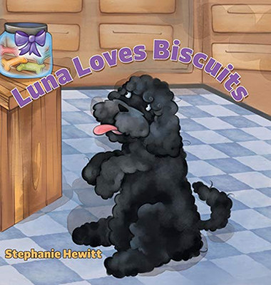 Luna Loves Biscuits (Luna's Adventures) - Hardcover