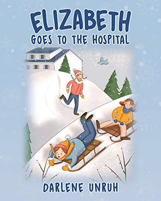Elizabeth Goes to the Hospital (1) - Paperback