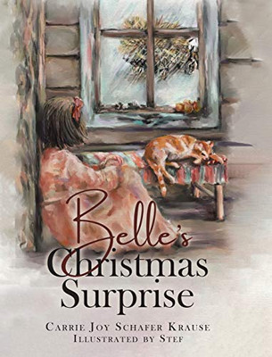 Belle's Christmas Surprise - Hardcover