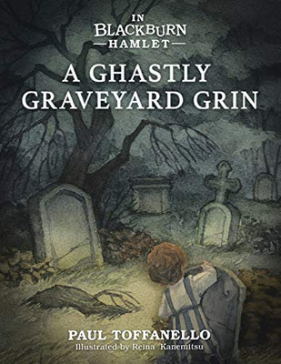 In Blackburn Hamlet Book One: A Ghastly Graveyard Grin - Paperback