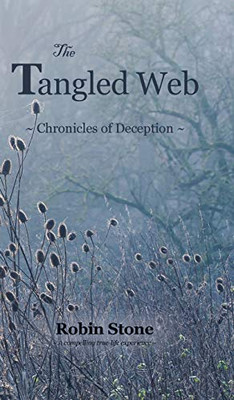 The Tangled Web: Chronicles of Deception - Hardcover