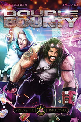 The Double Bounty (A Zeus and the Pink Flower Novel)
