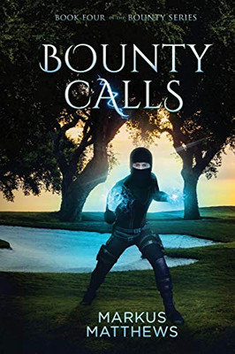 Bounty Calls: Book four in the Bounty series - Paperback