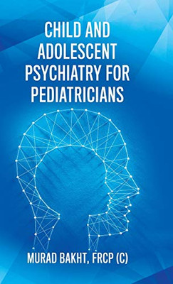 Child and Adolescent Psychiatry for Pediatricians - Hardcover