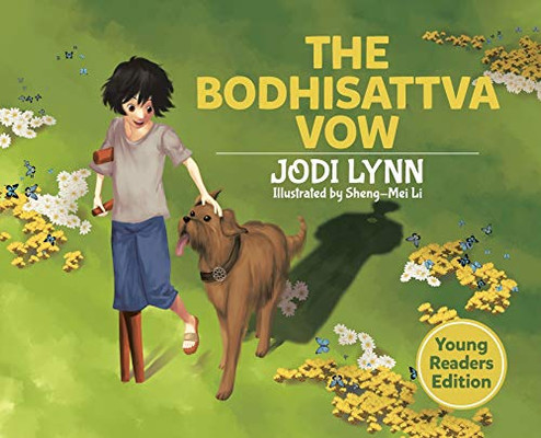 The Bodhisattva Vow: Young Readers Edition - Hardcover