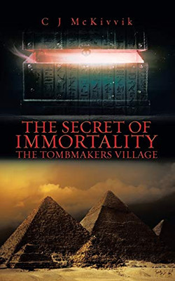 The Secret of Immortality: The Tombmakers Village - Paperback