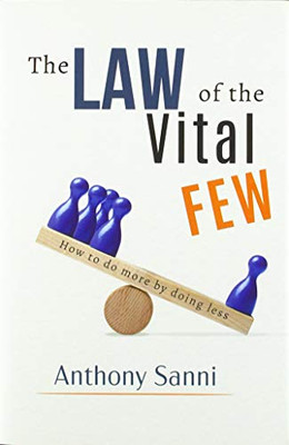 The Law of The Vital Few: How to do more by doing less - Hardcover