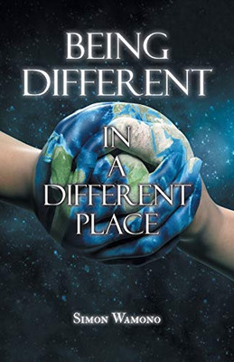 Being Different in a Different Place - Paperback