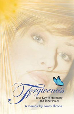Forgiveness: Your Key to Harmony and Inner Peace - Paperback