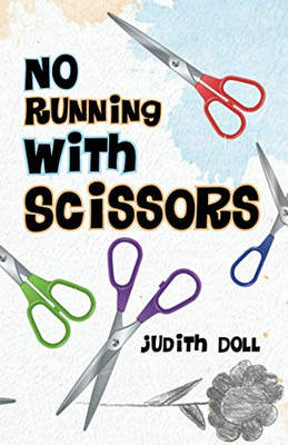 No Running With Scissors