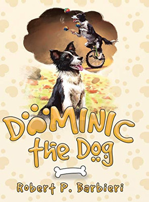 Dominic the Dog - Hardcover