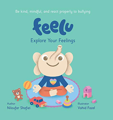 Feelu: Explore Your Feelings - Hardcover