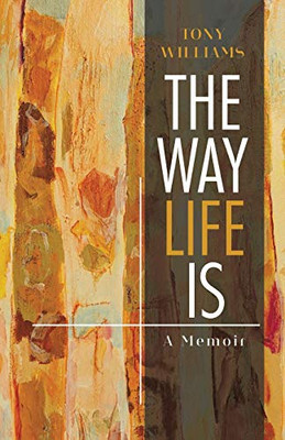 The Way Life Is: A Memoir - Paperback