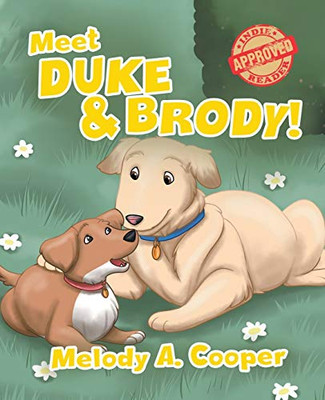 Meet Duke and Brody! (The Adventures of Duke & Brody:)