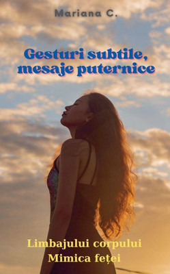 Gesturi subtile - mesaje puternice