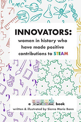 Innovators: women in history who have made positive contributions to STEAM