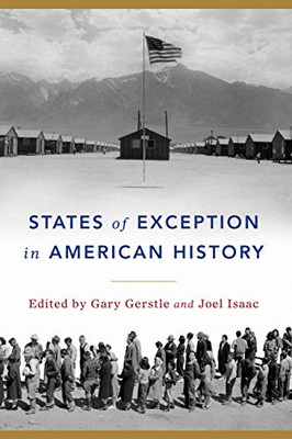 States of Exception in American History