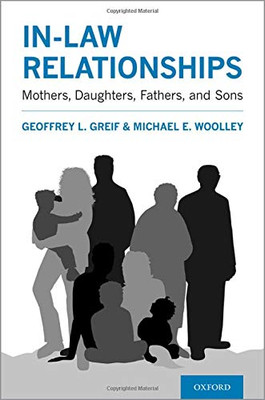 In-law Relationships: Mothers, Daughters, Fathers, and Sons