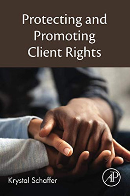 Protecting and Promoting Client Rights