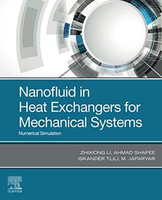 Nanofluid in Heat Exchangers for Mechanical Systems: Numerical Simulation