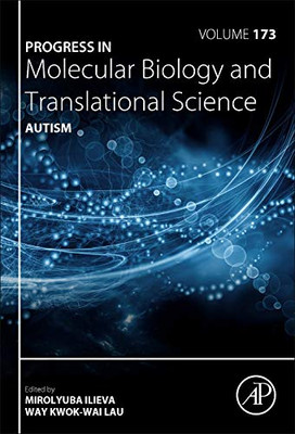 Autism (Volume 173) (Progress in Molecular Biology and Translational Science, Volume 173)