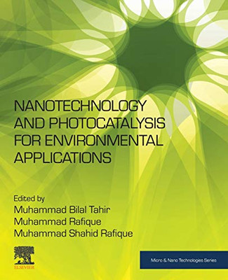 Nanotechnology and Photocatalysis for Environmental Applications (Micro and Nano Technologies)
