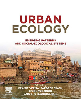 Urban Ecology: Emerging Patterns and Social-Ecological Systems