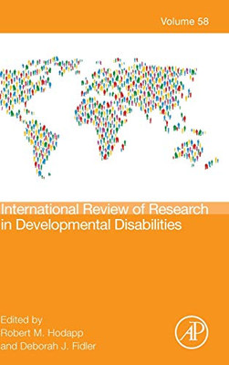 International Review Research in Developmental Disabilities (Volume 58) (International Review of Research in Developmental Disabilities, Volume 58)