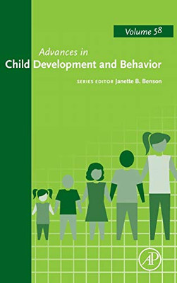 Advances in Child Development and Behavior (Volume 58)