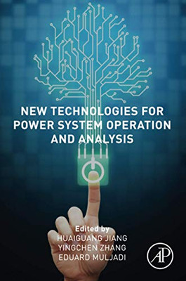 New Technologies for Power System Operation and Analysis