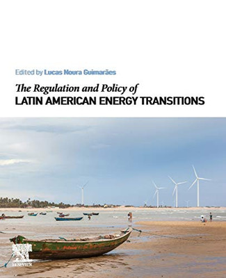 The Regulation and Policy of Latin American Energy Transitions