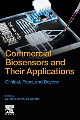 Commercial Biosensors and Their Applications: Clinical, Food, and Beyond
