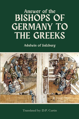 Answer of the Bishops of Germany to the Greeks