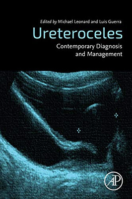 Ureteroceles: Contemporary Diagnosis and Management