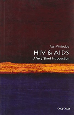 HIV & AIDS: A Very Short Introduction (Very Short Introductions)