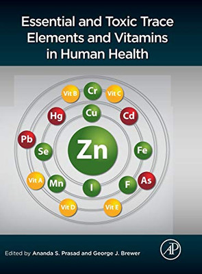 Essential and Toxic Trace Elements and Vitamins in Human Health