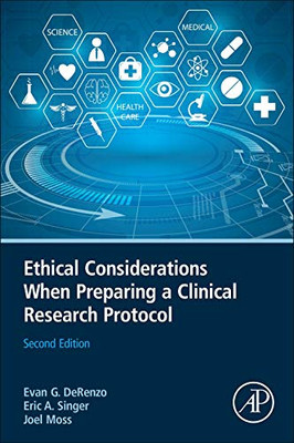 Ethical Considerations When Preparing a Clinical Research Protocol: Ethical Considerations