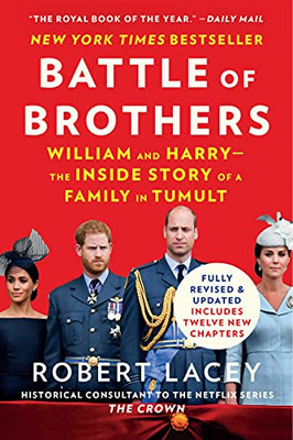 Battle of Brothers: William and Harry  the Inside Story of a Family in Tumult