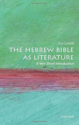 The Hebrew Bible as Literature: A Very Short Introduction (Very Short Introductions)