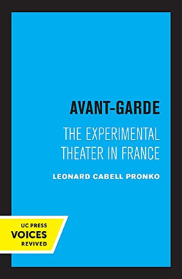 Avant-Garde: The Experimental Theater in France