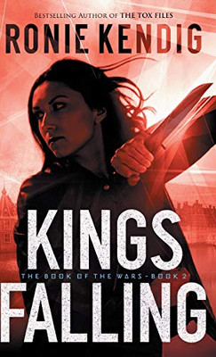 Kings Falling (The Book of the Wars)