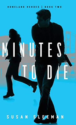 Minutes to Die (Homeland Heroes)